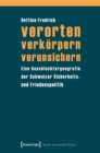 verorten - verkorpern - verunsichern : Eine Geschlechtergeografie der Schweizer Sicherheits- und Friedenspolitik - eBook