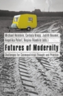 Futures of Modernity : Challenges for Cosmopolitical Thought and Practice - eBook