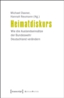 Heimatdiskurs : Wie die Auslandseinsatze der Bundeswehr Deutschland verandern - eBook