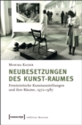 Neubesetzungen des Kunst-Raumes : Feministische Kunstausstellungen und ihre Raume, 1972-1987 - eBook