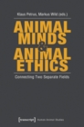 Animal Minds & Animal Ethics : Connecting Two Separate Fields - eBook