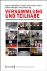 Versammlung und Teilhabe : Urbane Offentlichkeiten und performative Kunste - eBook