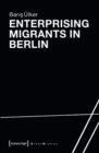 Enterprising Migrants in Berlin - eBook