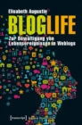 BlogLife : Zur Bewaltigung von Lebensereignissen in Weblogs - eBook