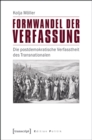Formwandel der Verfassung : Die postdemokratische Verfasstheit des Transnationalen - eBook