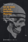 Auf der Suche nach dem Nordischen Menschen : Die deutsche Rassenanthropologie in der modernen Welt - eBook