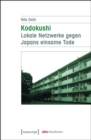 Kodokushi - Lokale Netzwerke gegen Japans einsame Tode - eBook