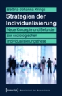 Strategien der Individualisierung : Neue Konzepte und Befunde zur soziologischen Individualisierungsthese - eBook