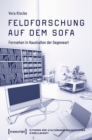 Feldforschung auf dem Sofa : Fernsehen in Haushalten der Gegenwart - eBook