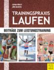 Trainingspraxis Laufen : Beitrage zum Leistungstraining - eBook