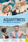 Aquafitness fur Senioren und Rehasport - eBook