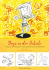 Yoga in der Schule : Einfache Ubungen fur mehr Gelassenheit und Konzentration - eBook