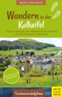 Wandern in der Kalkeifel : 7 Routen zwischen dem Romerkanal bei Kallmuth und den Gerolsteiner Dolomiten - eBook