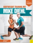 Bodyweight Training mit Mike Diehl - eBook