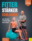 Fitter - Starker - Schlanker : Hol dir dein Fitnessstudio nach Hause! - eBook