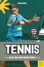 Tennis : Alles, was man wissen muss - eBook