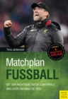 Matchplan Fuball : Mit der richtigen Taktik zum Erfolg. Inklusive EM-Analyse 2021 - eBook
