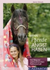 Wenn Pferde Angst haben : Der Weg zur Vertrauensvollen Partnerschaft - eBook