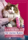 Erste Hilfe fur meine Katze : Was man fur den Notfall wissen muss - eBook