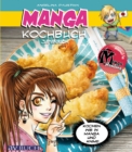 Manga Kochbuch japanisch : Kochen wie in Manga und Anime - eBook
