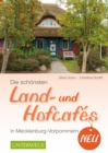 Die schonsten Land- und Hofcafes in Mecklenburg-Vorpommern - eBook