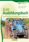 BdB Ausbildungsbuch : Ausbildung zum Baumschulgartner - eBook