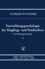 Entwicklungspsychologie des Sauglings- und Kindesalters - eBook