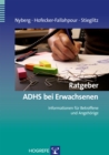 Ratgeber ADHS bei Erwachsenen : Informationen fur Betroffene und Angehorige - eBook