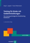 Training fur Kinder mit Gedachtnisstorungen : Das neuropsychologische Einzeltraining REMINDER - eBook