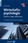 Wirtschaftspsychologie : Individuen, Gruppen, Markte, Staat - eBook