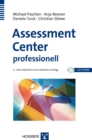 Assessment Center professionell : Worauf es ankommt und wie Sie vorgehen - eBook