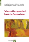 Schematherapeutisch basierte Supervision - eBook