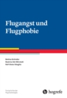Flugangst und Flugphobie - eBook