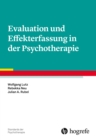Evaluation und Effekterfassung in der Psychotherapie - eBook