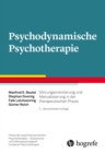 Psychodynamische Psychotherapie : Storungsorientierung und Manualisierung in der therapeutischen Praxis - eBook