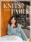 Knits from Paris : Strick-Modelle inspiriert vom franzosischen Chic - eBook