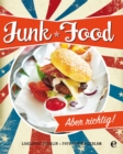 Junk Food : Aber richtig! - eBook