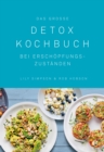 Das groe Detox Kochbuch : Bei Erschopfungszustanden - eBook