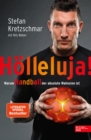 Holleluja! : Warum Handball der absolute Wahnsinn ist - eBook
