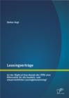 Leasingvertrage: Ist der Right-of-Use-Ansatz der IFRS eine Alternative fur die handels-und steuerrechtliche Leasingbilanzierung? - eBook