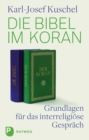 Die Bibel im Koran : Grundlagen fur das interreligiose Gesprach - eBook