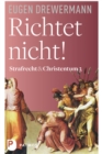Richtet nicht! : Strafrecht und Christentum (Band 3) - eBook