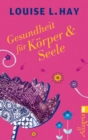 Gesundheit fur Korper und Seele - eBook