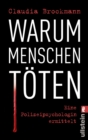 Warum Menschen toten : Eine Polizeipsychologin ermittelt - eBook