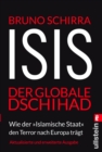 ISIS - Der globale Dschihad : Wie der "Islamische Staat" den Terror nach Europa tragt - eBook