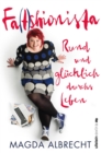 Fa(t)shionista : Rund und glucklich durchs Leben - eBook