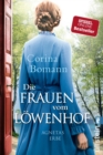 Die Frauen vom Lowenhof - Agnetas Erbe : Roman | Die groe Familien-Saga der Bestsellerautorin Corina Bomann - eBook