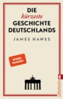 Die kurzeste Geschichte Deutschlands - eBook