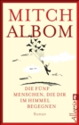 Die funf Menschen, die dir im Himmel begegnen - eBook