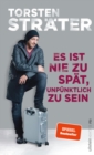 Es ist nie zu spat, unpunktlich zu sein - eBook